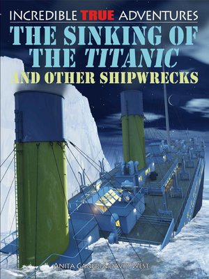 cover image of The Sinking of the Titanic and Other Shipwrecks